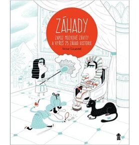 Záhady Zapoj mozkové závity a vyřeš 25 záhad historie