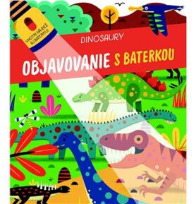Objavovanie s baterkou Dinosaury