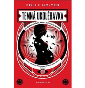 Temná ukolébavka: Co všechno uděláte, abyste zachránili své dítě?
