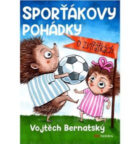 Sporťákovy pohádky o zvířátkách