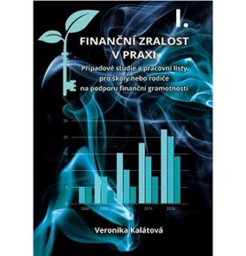 Finanční zralost v praxi I.