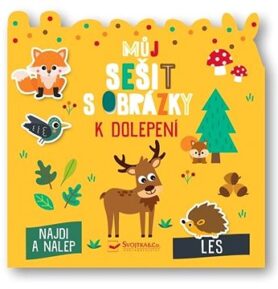 Můj sešit s obrázky k dolepení Les: Najdi a nalep