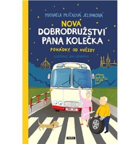 Nová dobrodružství pana Kolečka: Pohádky od Hvězdy