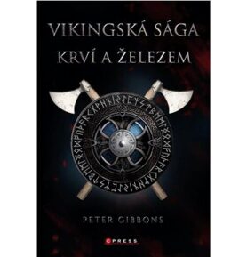 Vikingská sága Krví a železem