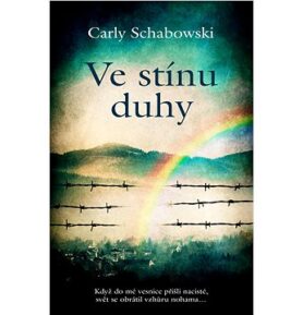 Ve stínu duhy