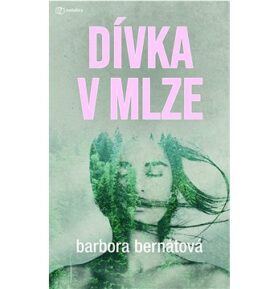 Dívka v mlze