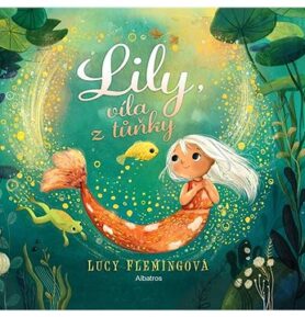 Lily, víla z tůňky
