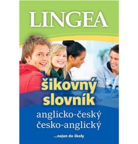 Anglicko-český česko-anglický šikovný slovník: ...nejen do školy