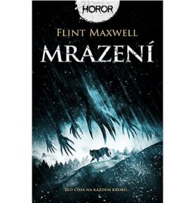 Mrazení: Zlo číhá na každém kroku...