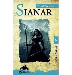 Sianar: Sága Sirionů V.