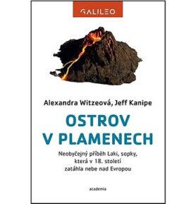 Ostrov v plamenech: Neobyčejný příběh Laki, sopky, která v 18. století zatáhla nebe nad Evropou