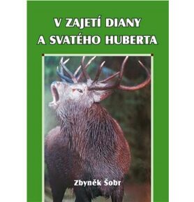 V zajetí Diany a svatého Huberta