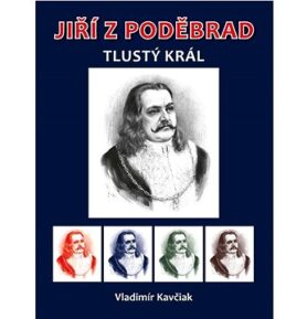 Jiří z Poděbrad: Tlustý král
