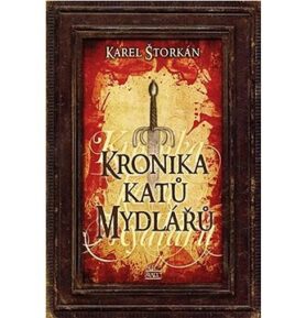 Kronika katů Mydlářů