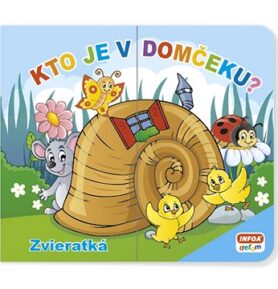 Kto je v domčeku? Zvieratká