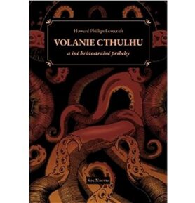 Volanie Cthulhu a iné hrôzostrašné príbehy