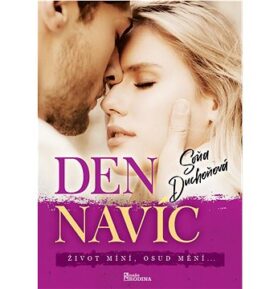 Den navíc: Život míní, osud mění…