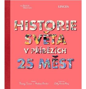 Historie světa v příbězích 25 měst