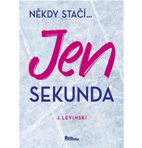 Jen sekunda: Někdy stačí...