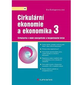 Cirkulární ekonomie a ekonomika 3: Cirkularita v době energetické a bezpečnostní krize