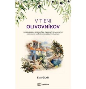 V tieni olivovníkov