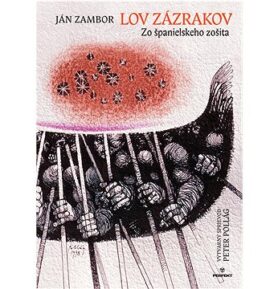 Lov zázrakov: Zo španielskeho života