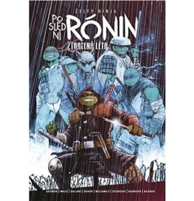 Želvy Ninja Poslední rónin Ztracená léta