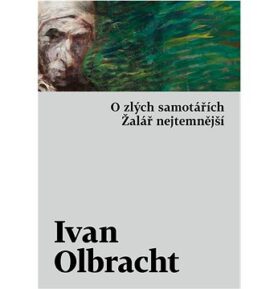 O zlých samotářích, Žalář nejtemnější
