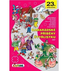Kamarádské příběhy Čtyřlístku: 23. velká kniha