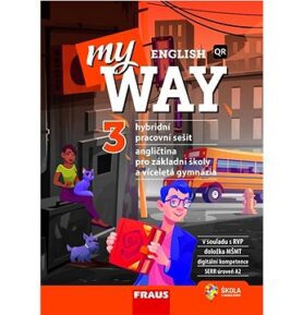 My English Way 3: Angličtina pro základní školy a víceletá gymnázia