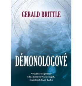 Démonologové: Neuvěřitelný příběh Eda a Lorraine Warrenových, skutečných "lovců duchů"