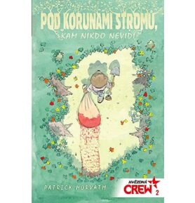 Pod korunami stromů, kam nikdo nevidí: Hvězdná CREW 2