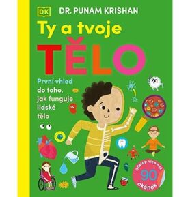 Ty a tvoje tělo: První vhled do toho, jak funguje lidské tělo