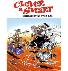 Clever a Smart Kdopak by se býka bál