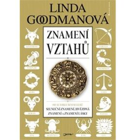 Znamení vztahů: Daší dílo autorky Slunečních znamení, Znamení lásky a Hvězdných znamení