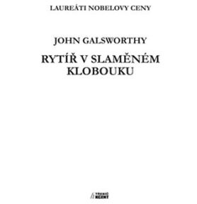 Rytíř v slaměném klobouku: Laureáti Nobelovy ceny