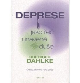 Deprese jako řeč unavené duše