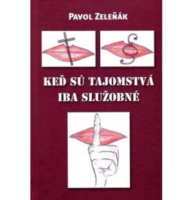 Keď sú tajomstvá iba služobné