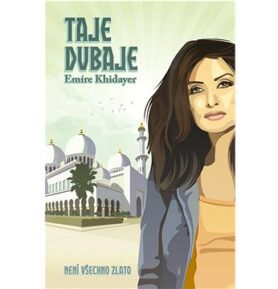 Taje Dubaje: Není všechno zlato