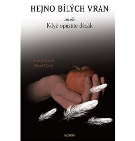 Hejno bílých vran: aneb Když opustíte děcák
