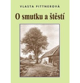 O smutku a štěstí