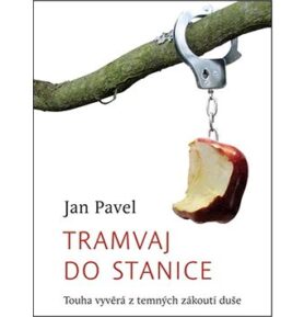 Tramvaj do stanice: Touha vyvěrá z temných zákoutí duše