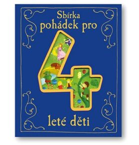 Sbírka pohádek pro 4leté děti
