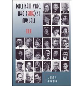 Dali nám viac, ako (sme) si mysleli (III)