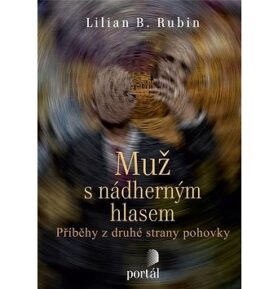 Muž s nádherným hlasem: Příběhy z druhé strany pohovky