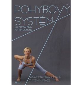 Pohybový systém: Anatomie, diagnostika, cvičení, masáže + DVD
