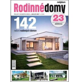 Rodinné domy Jar/leto 2017: 142 riešení rodinných domov, 23 architektonických ateliérov