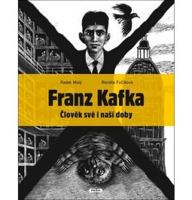 Franz Kafka: Člověk své i naší doby