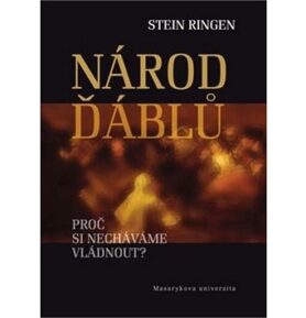 Národ ďáblů: Proč si necháváme vládnout?