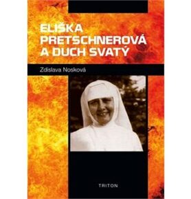 Eliška Pretschnerová a Duch Svatý